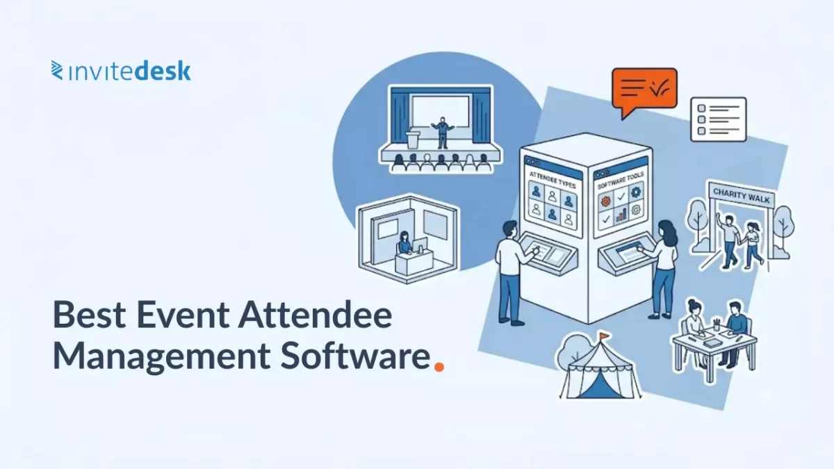 Best Event Attendee Management Software: 6 Tools Sorted by Event Type