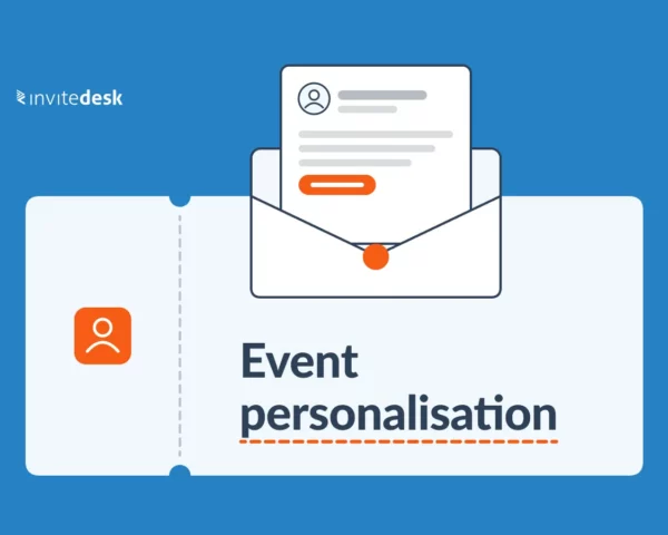 Event Personalisation: How to Create Relevant Guest Journeys Before, During and After Your Event